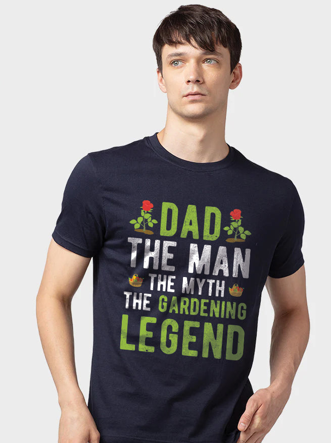 Dad The Man The Myth The Gardening Legend - Men&